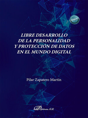 cover image of Libre desarrollo de la personalidad y protección de datos en el mundo digital